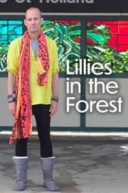 Image Lillies in the Forest 2017