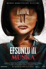 watch Efsunlu 3: Muska