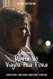 Minha Vó Viajou pra Fora series tv