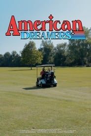 watch American Dreamers