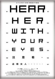 Hear Her With Your Eyes (2023)