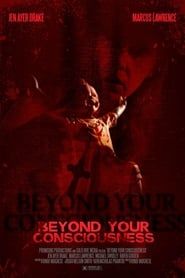 Beyond Your Consciousness (2019)