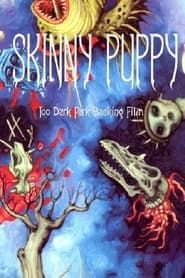 Skinny Puppy: Too Dark Park Backing Film series tv