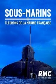 Sous-marins, fleurons de la marine française series tv