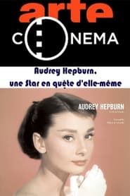 Audrey Hepburn, une Star en quête d'elle-même series tv