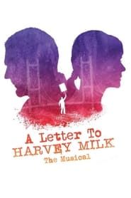 A Letter to Harvey Milk the Musical series tv