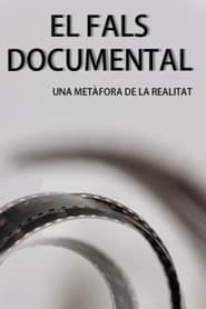 EL FALS DOCUMENTAL: Una metàfora de la realitat series tv