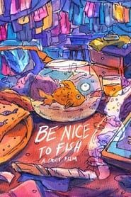 Be Nice to Fish series tv