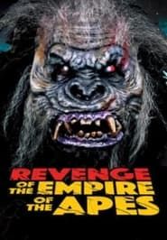 Revenge of the Empire of the Apes series tv