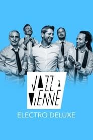 Electro Deluxe en concert à Jazz à Vienne 2023 series tv