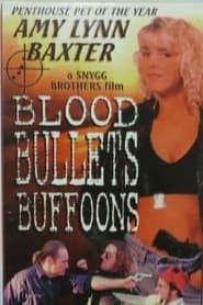 Blood, Bullets, Buffoons series tv