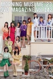 Morning Musume.'23 DVD Magazine Vol.142 series tv