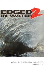 watch Edged in Water 2