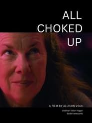 All Choked Up series tv