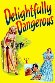 Delightfully Dangerous series tv