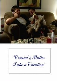 Conrad and Butler Take a Vacation series tv