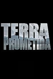 Terra Prometida - A Rota dos Ratos series tv