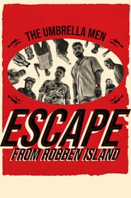 The Umbrella Men: Escape From Robben Island series tv
