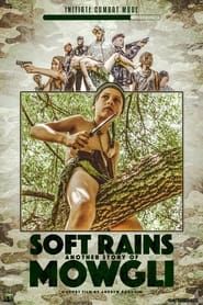 Soft Rain or Another Story of Mowgli series tv