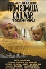 Image From Somalia civil war to the slums of Kampala 2022