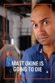 Matt Okine Is Going To Die 2023 streaming