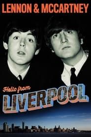 Lennon & McCartney: Hello From Liverpool series tv