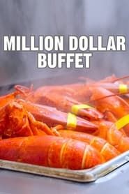 Million Dollar Buffet Aka World's Most Expensive All You Can Eat Buffet series tv