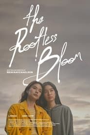 The Rootless Bloom series tv