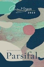 Richard Wagner: "Parsifal" Bayreuther Festspiele 2023 (2023)