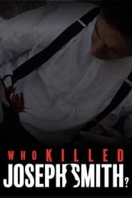Who Killed Joseph Smith? series tv