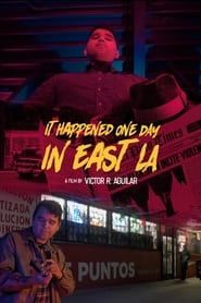 It Happened One Day in East LA series tv