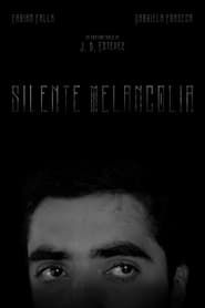 watch Silente melancolía