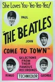 The Beatles Come to Town 1963 streaming