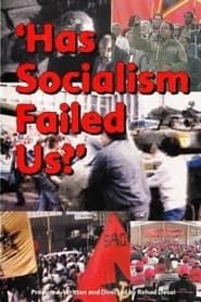 Has Socialism Failed Us? series tv