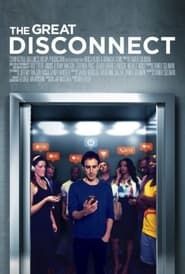 The Great Disconnect series tv