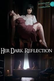 Image Her Dark Reflection