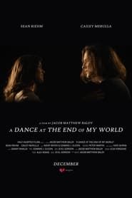 A Dance at the End of My World series tv