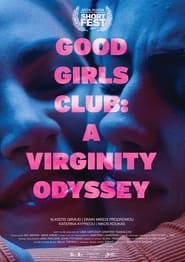 Good Girls Club: A Virginity Odyssey series tv