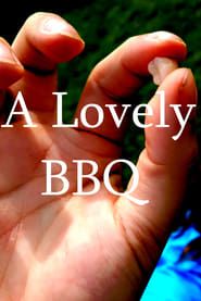 watch A Lovely BBQ