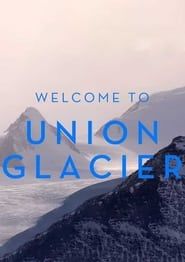 Welcome to Union Glacier series tv