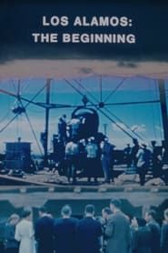 Los Alamos: The Beginning 1982 streaming