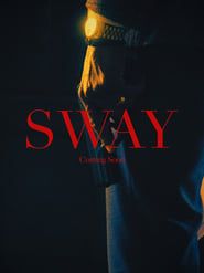 SWAY  streaming