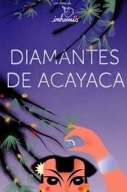 Acayaca Diamonds series tv