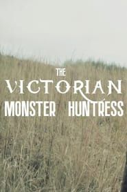 The Victorian Monster Huntress-hd