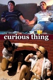 Curious Thing 2010 streaming