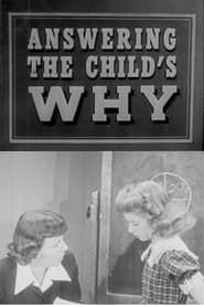 Answering the Child's Why series tv