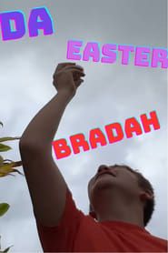Da Easter Bradah series tv