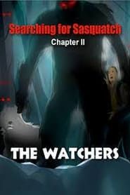 Image Searching for Sasquatch Chapter II  The Watchers
