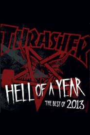 watch Thrasher - Hell of a Year 2013