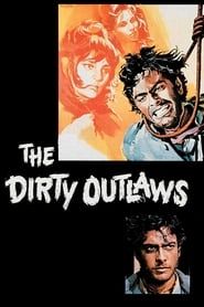 The Dirty Outlaws series tv